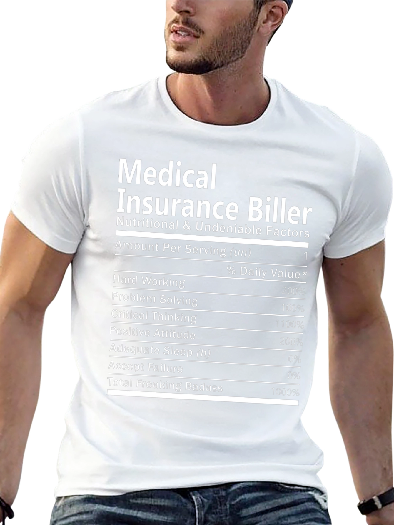 Medical Insurance Biller T-Shirt Nutrition Facts Funny
