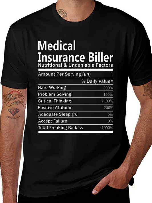 Medical Insurance Biller T-Shirt Nutrition Facts Funny