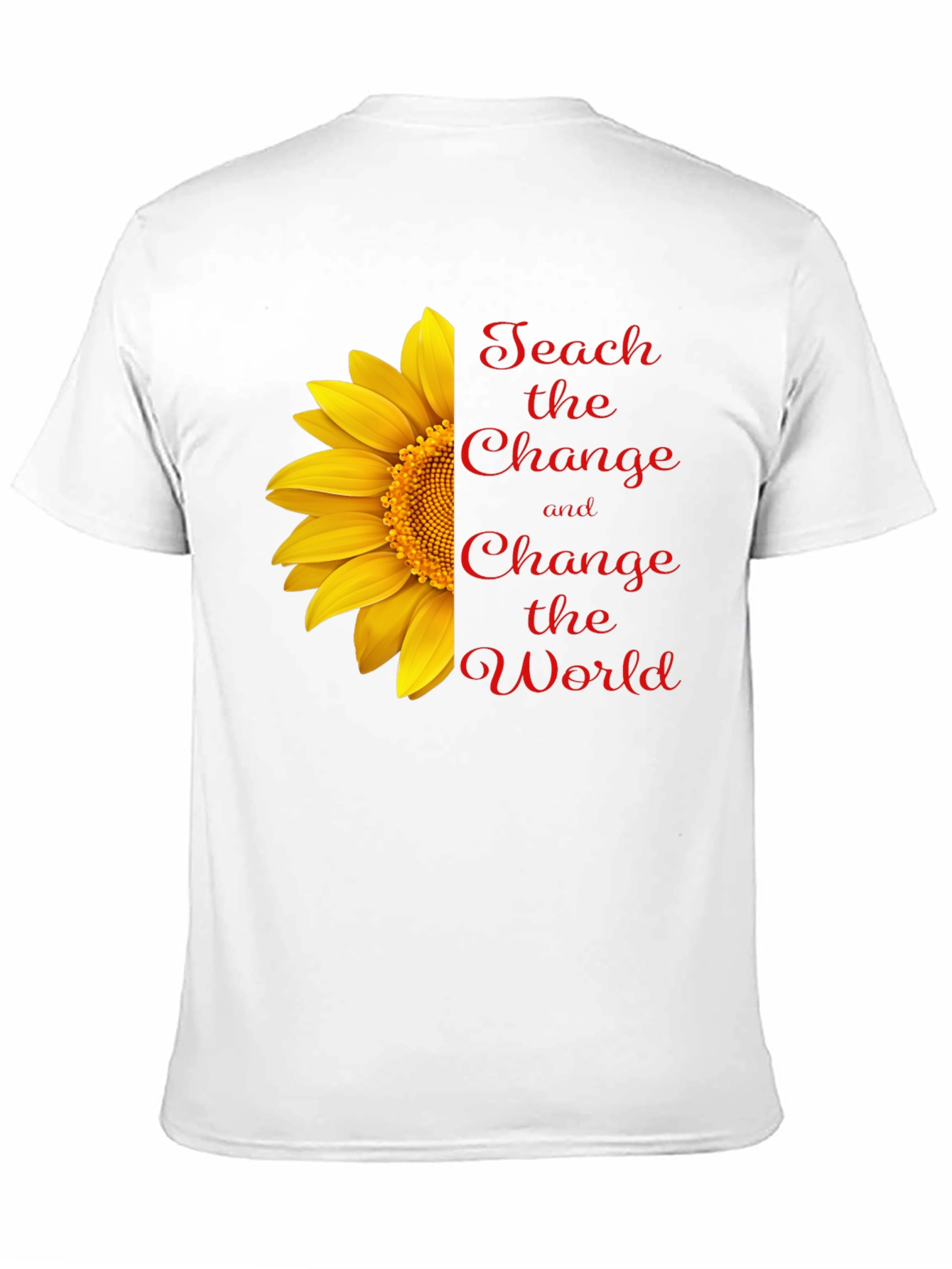 Teach Change T-Shirt - Sunflower Graphic Tee