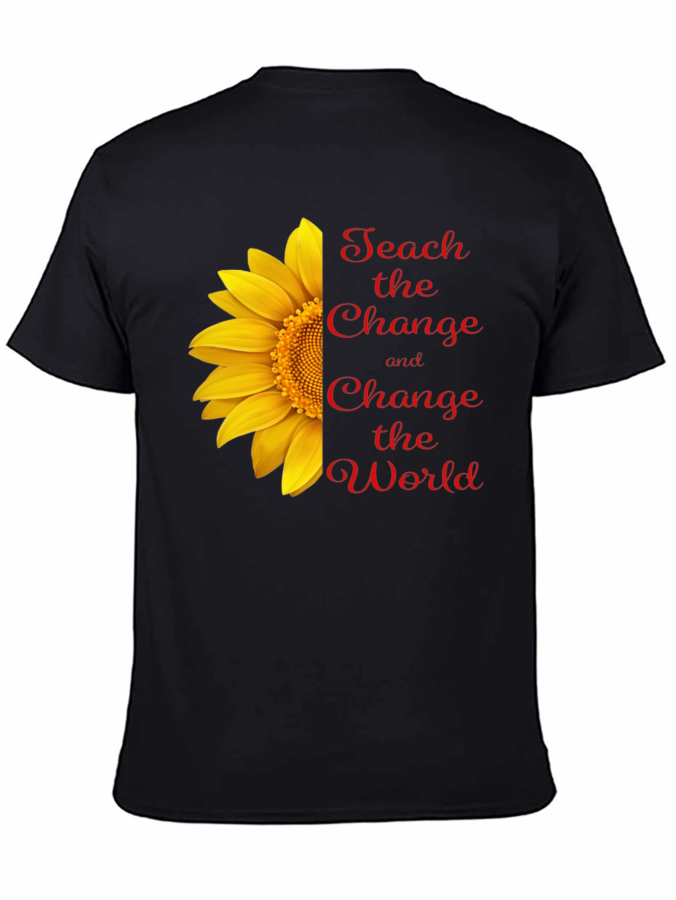 Teach Change T-Shirt - Sunflower Graphic Tee