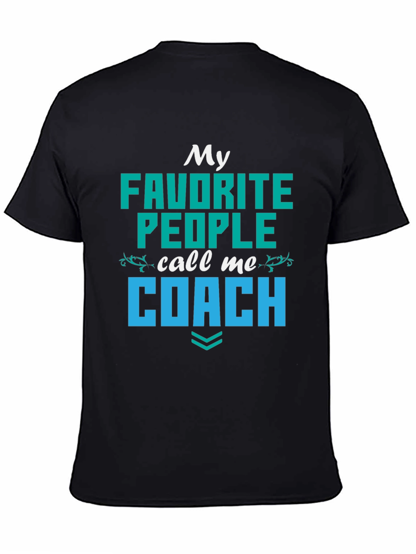 My Favorite People Call Me Coach T-Shirt