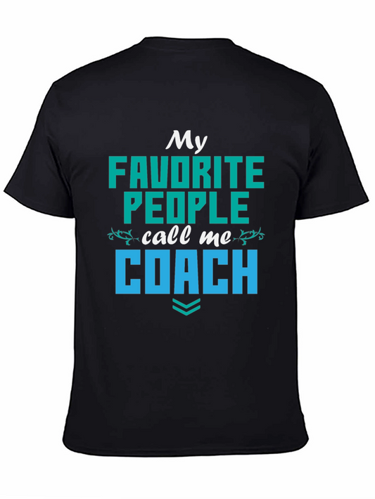 My Favorite People Call Me Coach T-Shirt