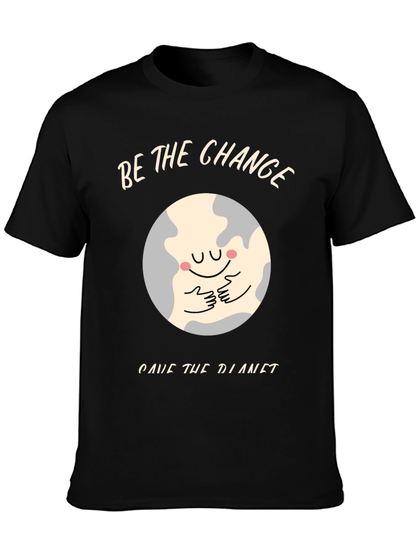Be The Change Save The Planet Black T-Shirt