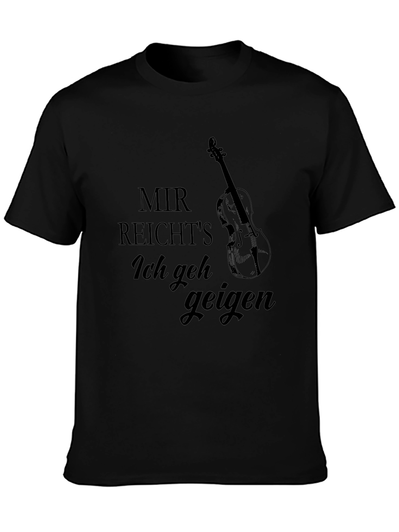Mir Reichts Ich Geh Geigen T-Shirt