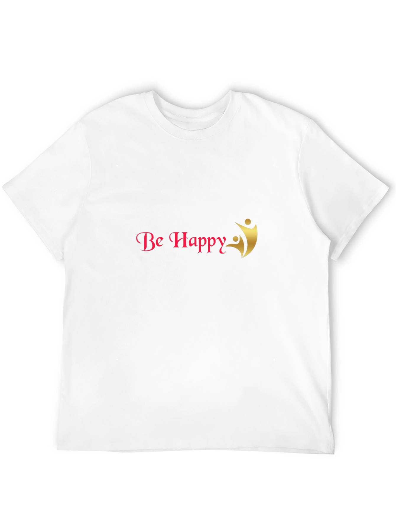 Be Happy T-Shirt