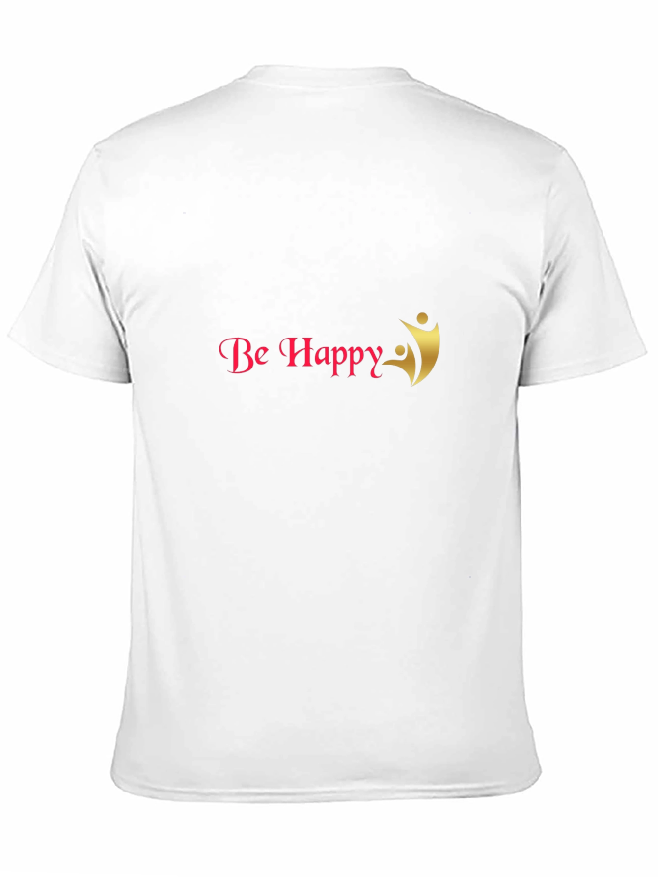 Be Happy T-Shirt
