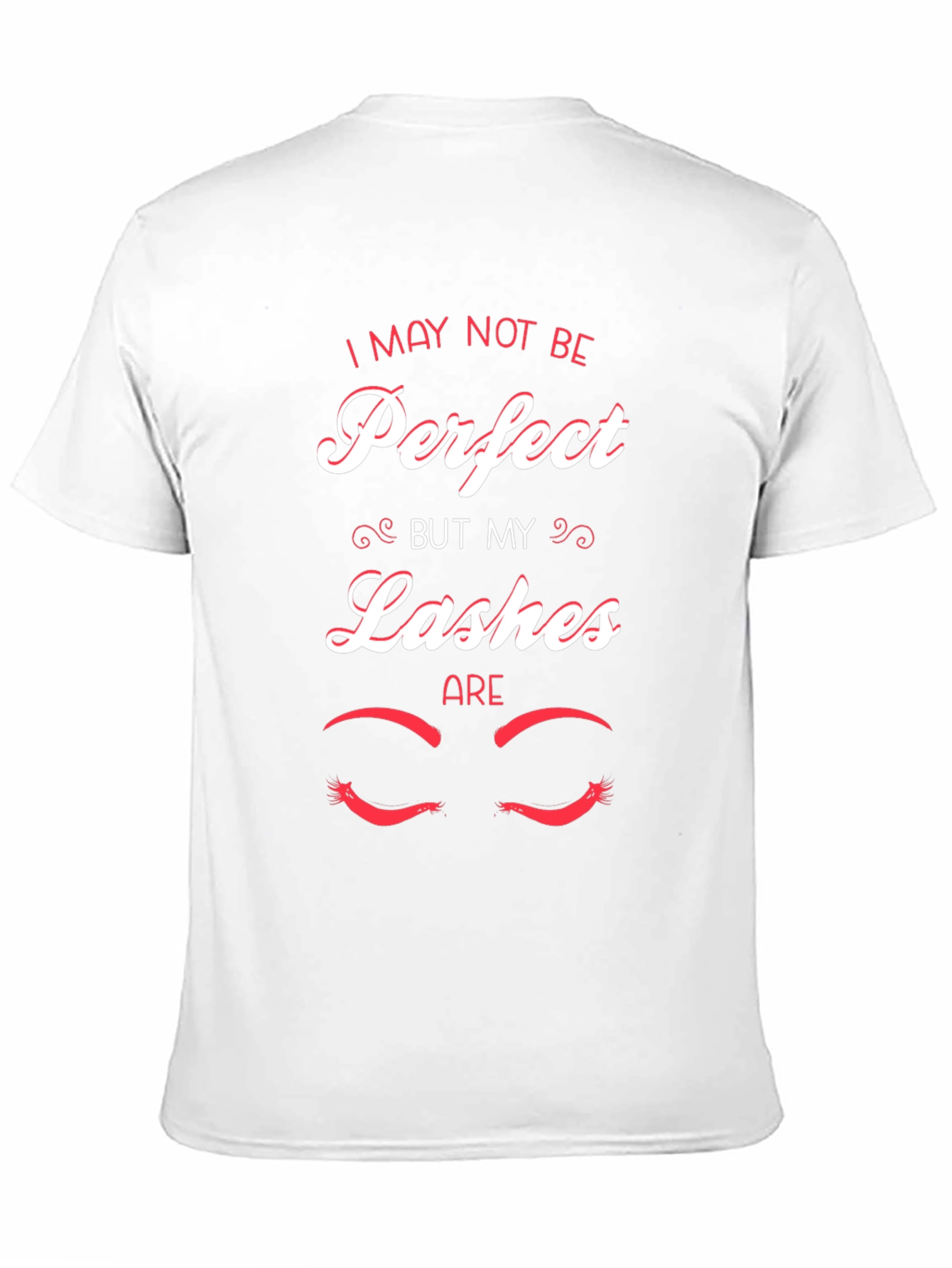 Perfect Lashes Graphic Tee -  Unisex Cotton T-Shirt