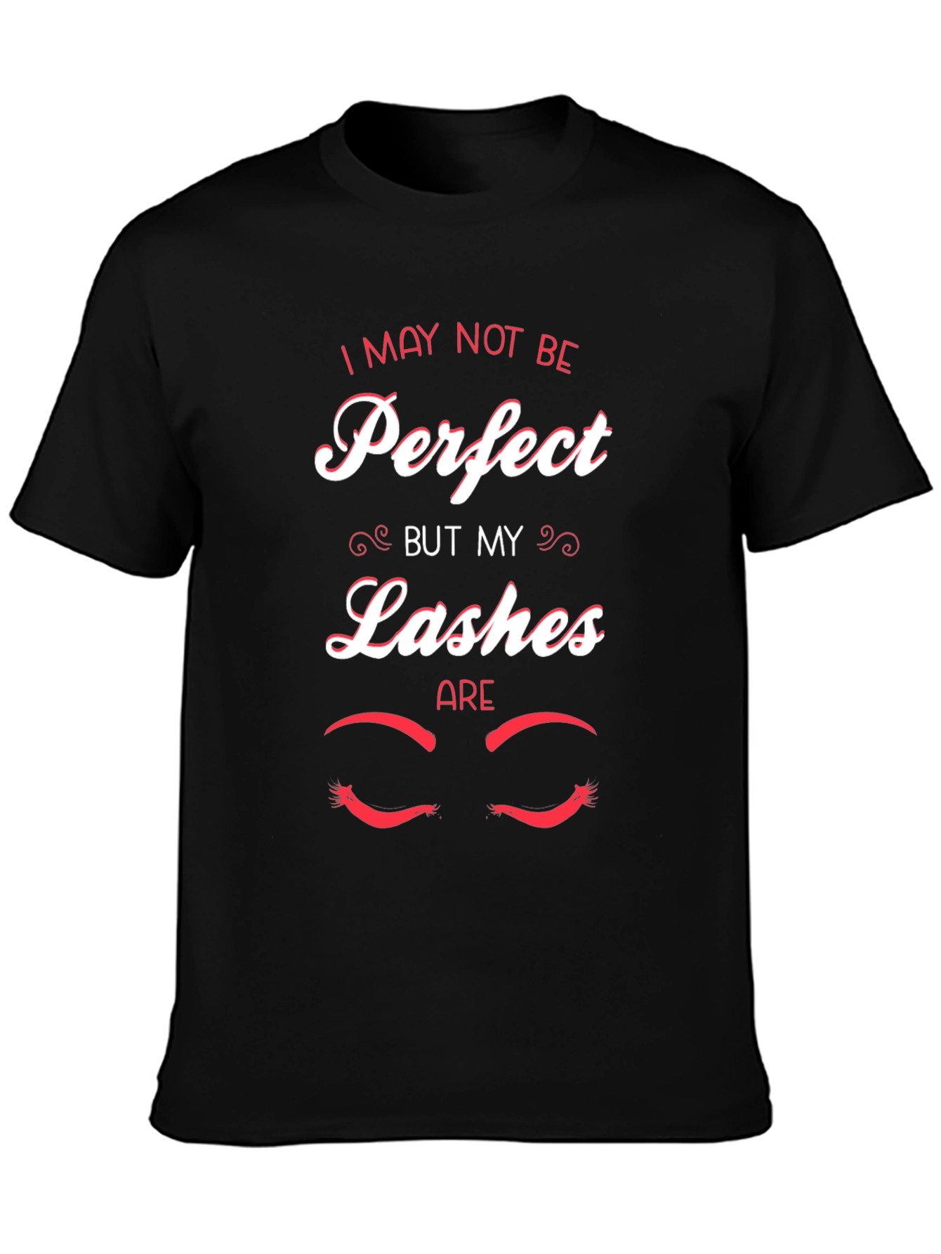 Perfect Lashes Graphic Tee -  Unisex Cotton T-Shirt