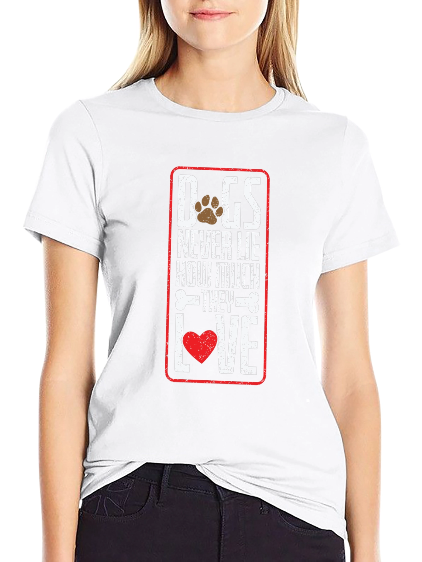 Dog Lover T-Shirt: Never Lie How Much They Love