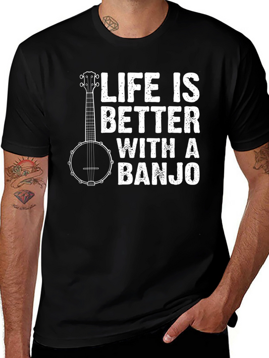 Life is Better with a Banjo T-Shirt