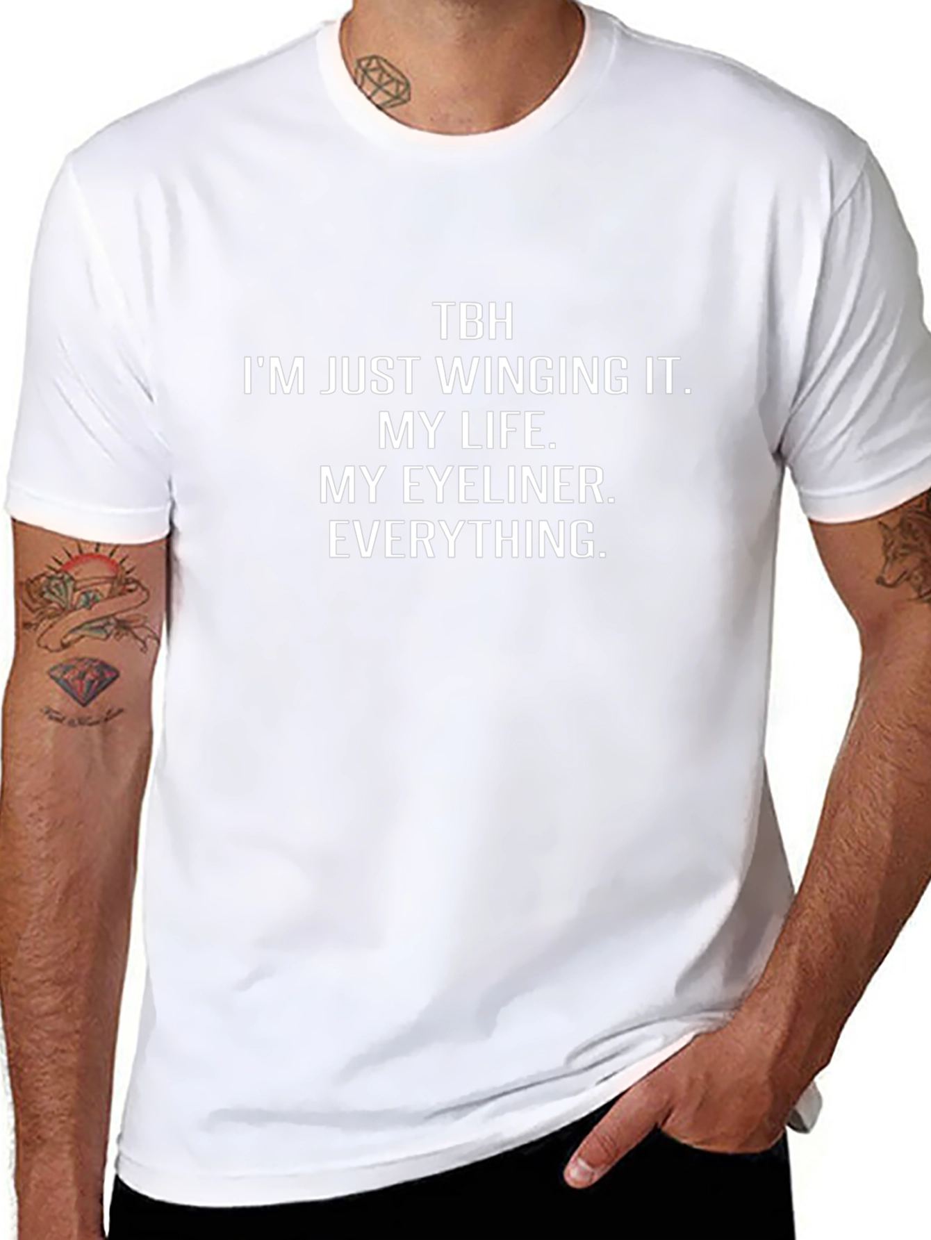 TBH Winging It T-Shirt: Life Eyeliner Everything