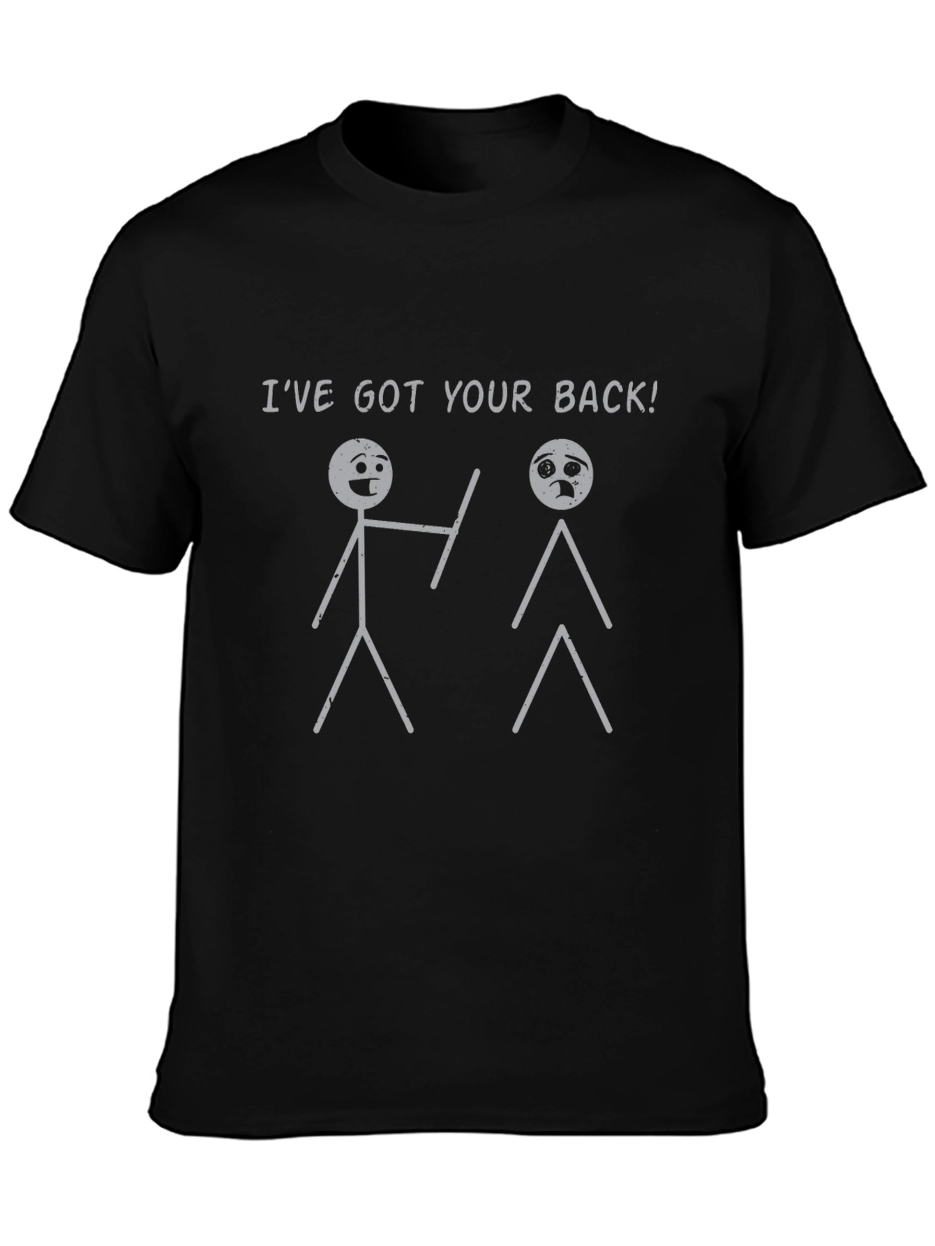 Ive Got Your Back T-Shirt
