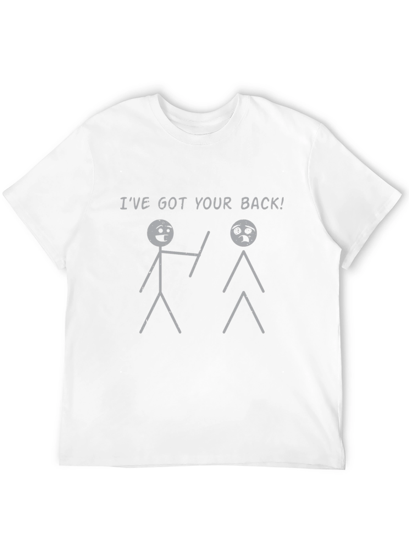 Ive Got Your Back T-Shirt