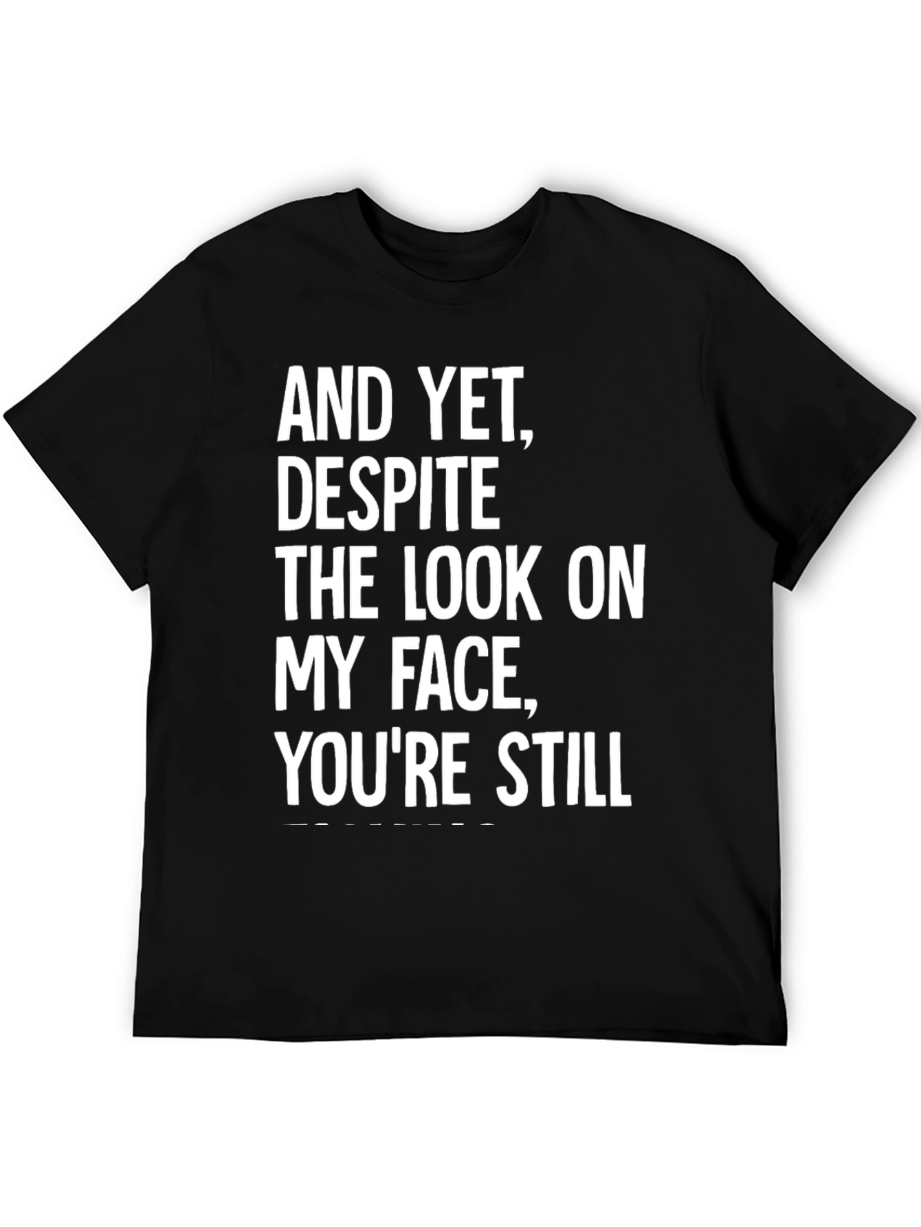 Funny Sarcastic Graphic Print T-Shirt