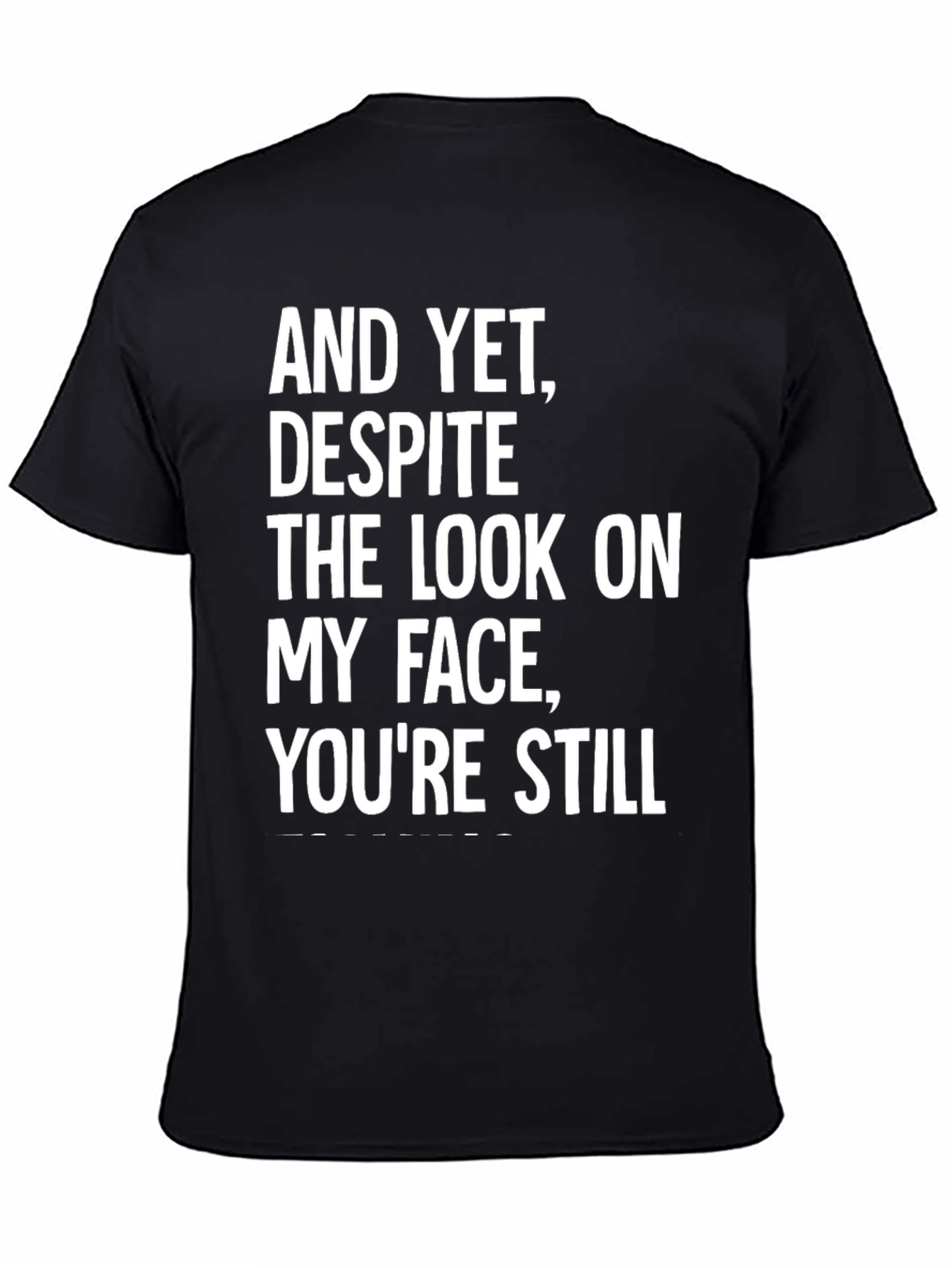 Funny Sarcastic Graphic Print T-Shirt