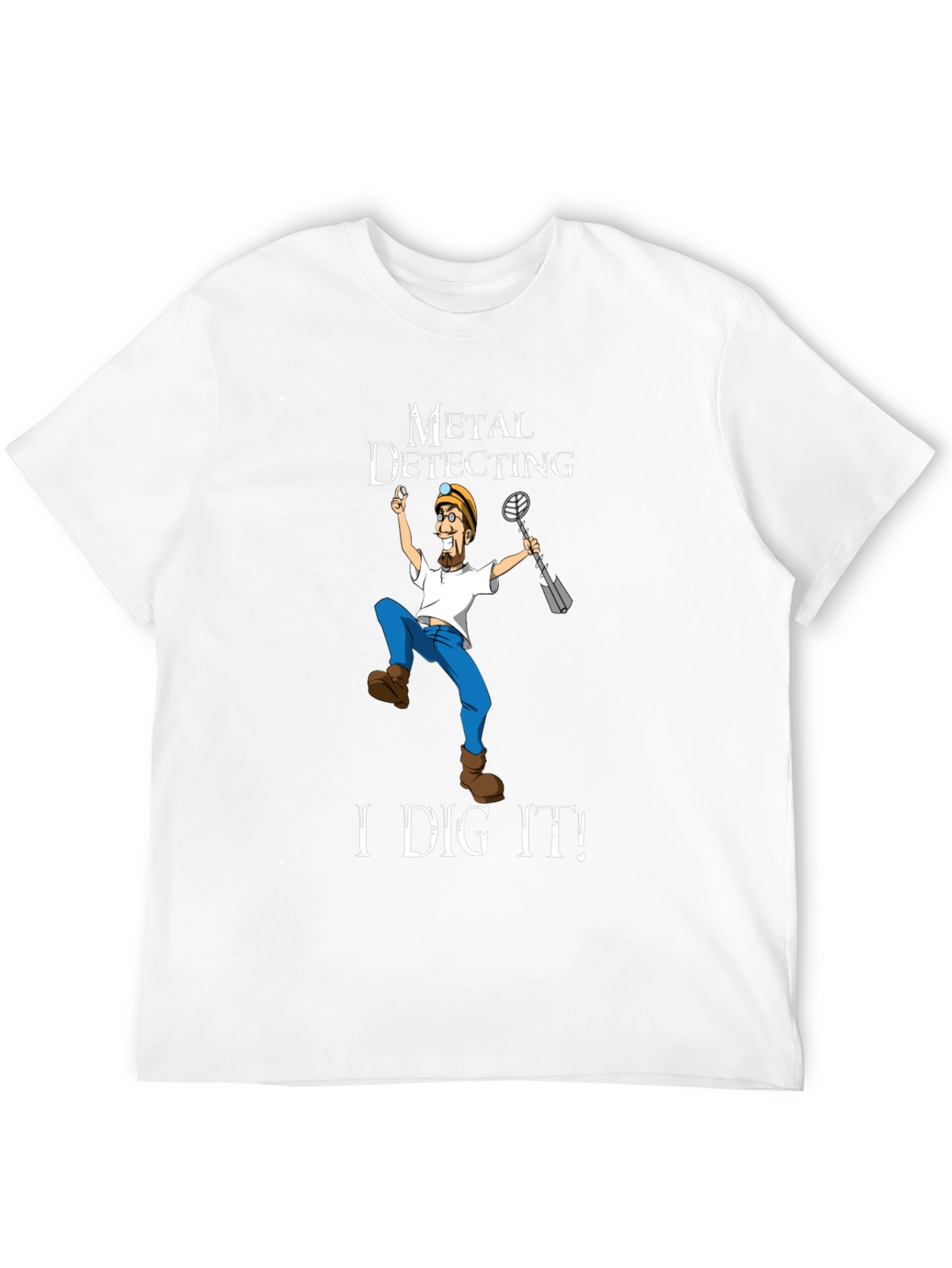 Metal Detecting I Dig It! T-Shirt