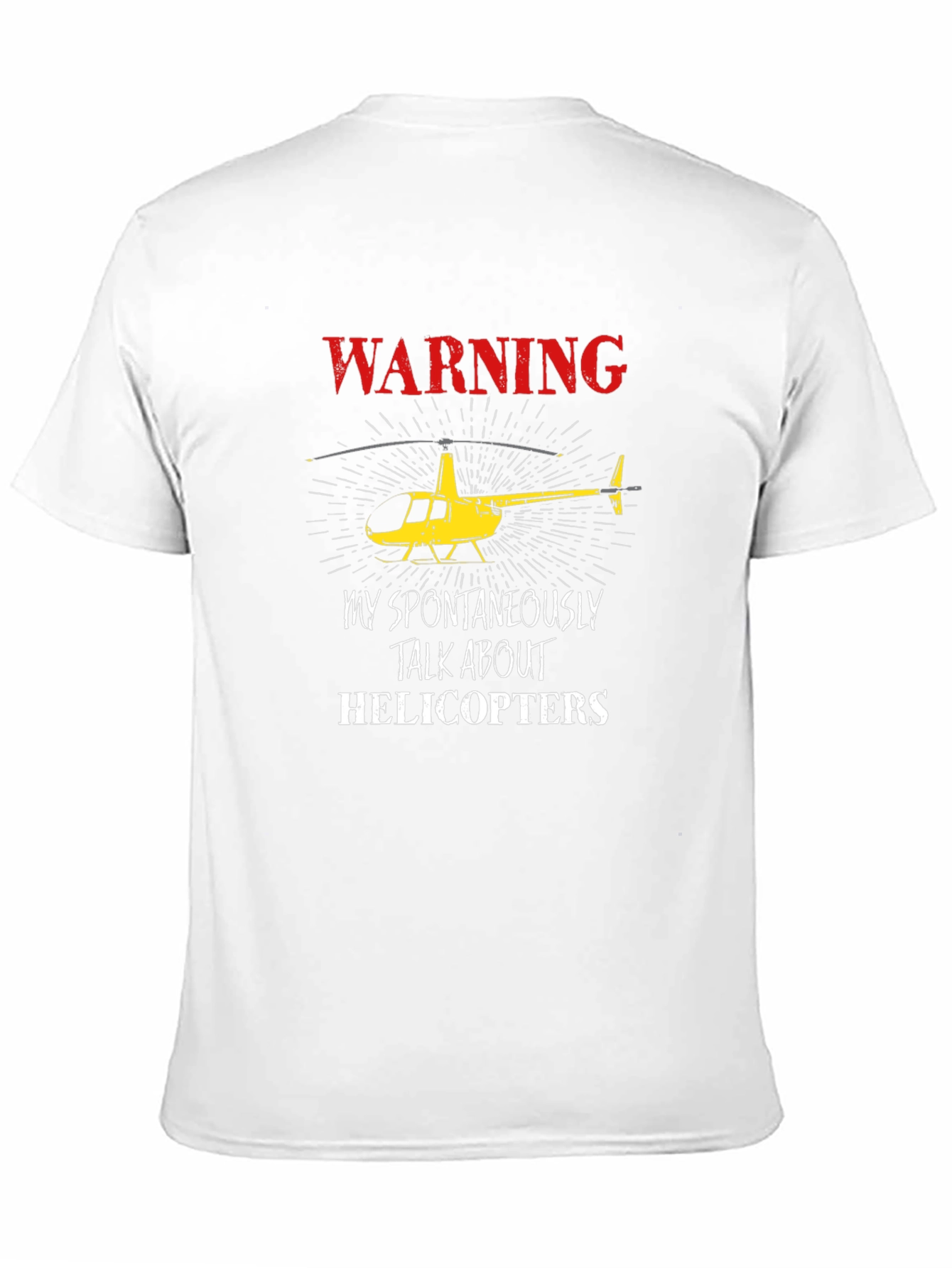 Warning: I Talk About Helicopters Graphic T-Shirt