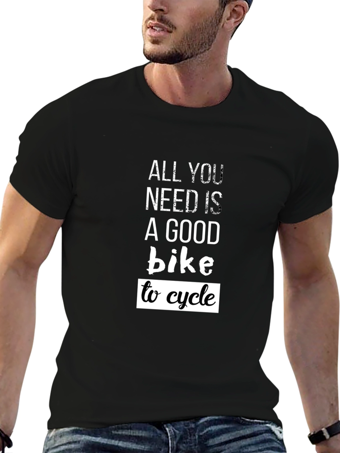Cycling T-Shirt: All You Need Is A Good Bike