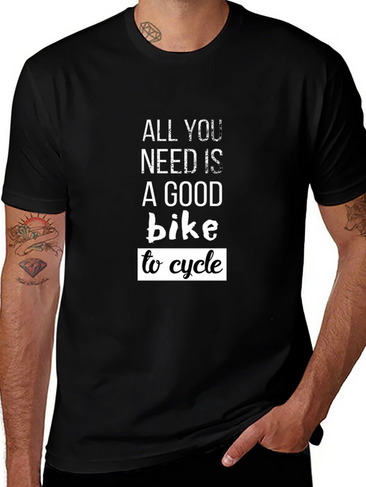 Cycling T-Shirt: All You Need Is A Good Bike