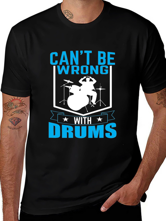 Cant Be Wrong With Drums T-Shirt