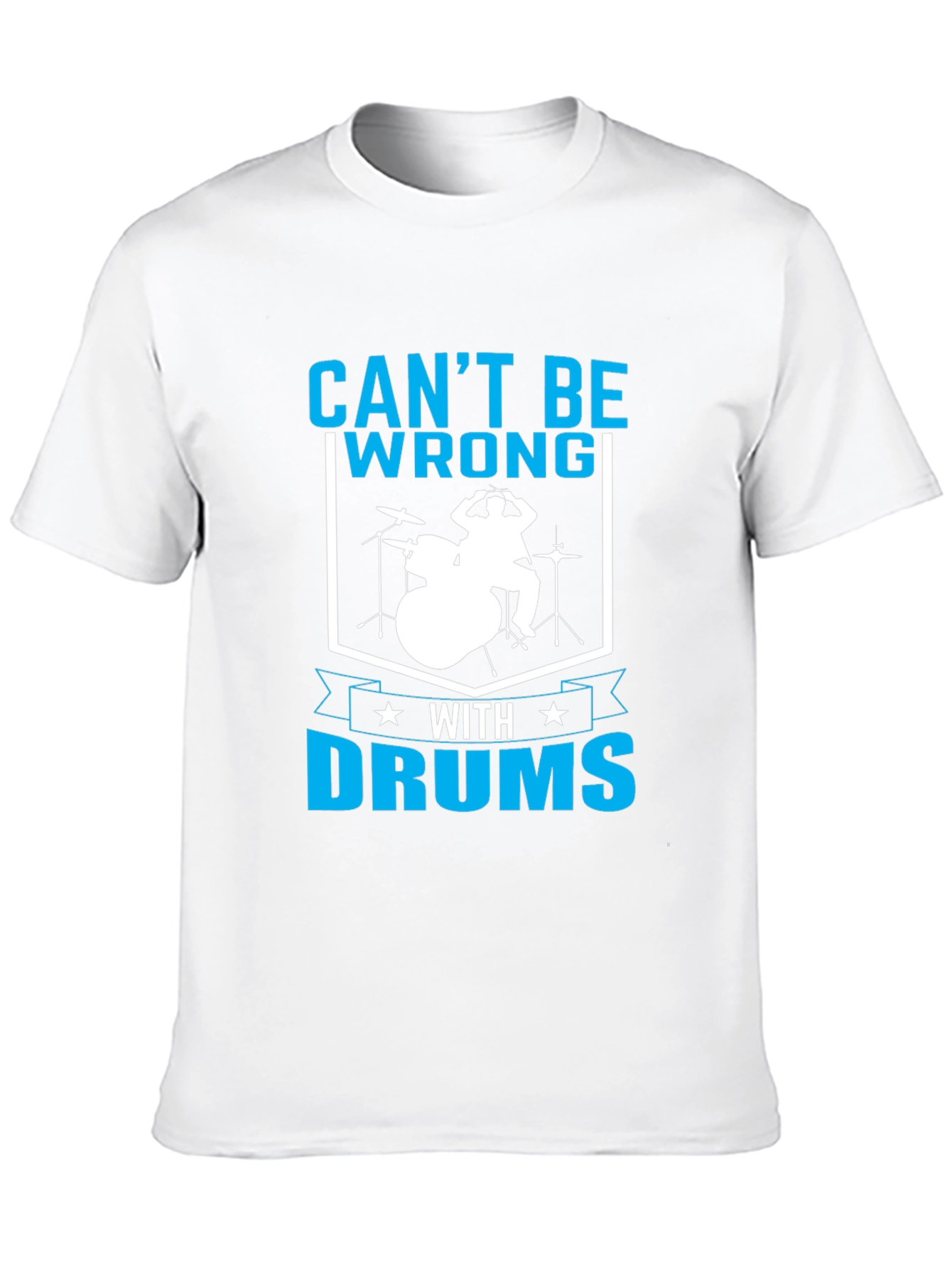 Cant Be Wrong With Drums T-Shirt