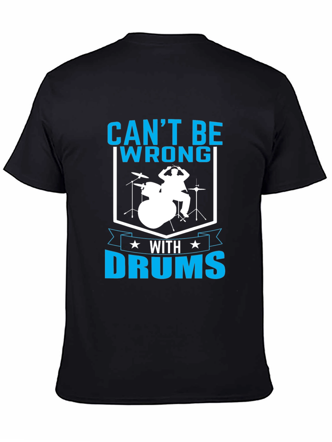 Cant Be Wrong With Drums T-Shirt