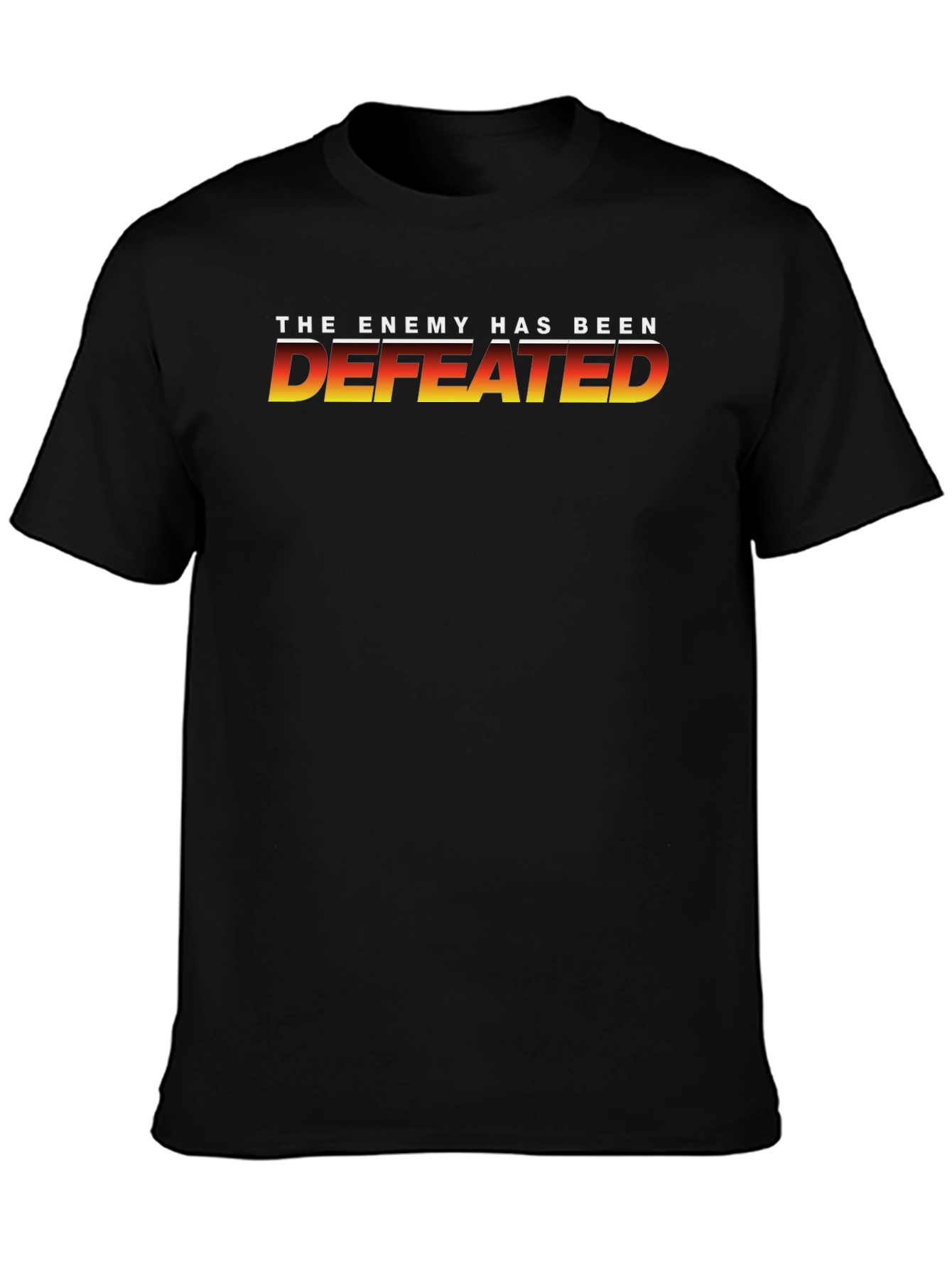 The Enemy Has Been Defeated Black T-Shirt