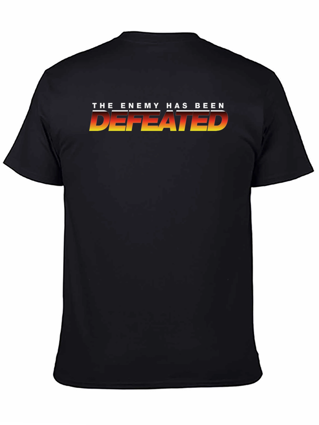 The Enemy Has Been Defeated Black T-Shirt