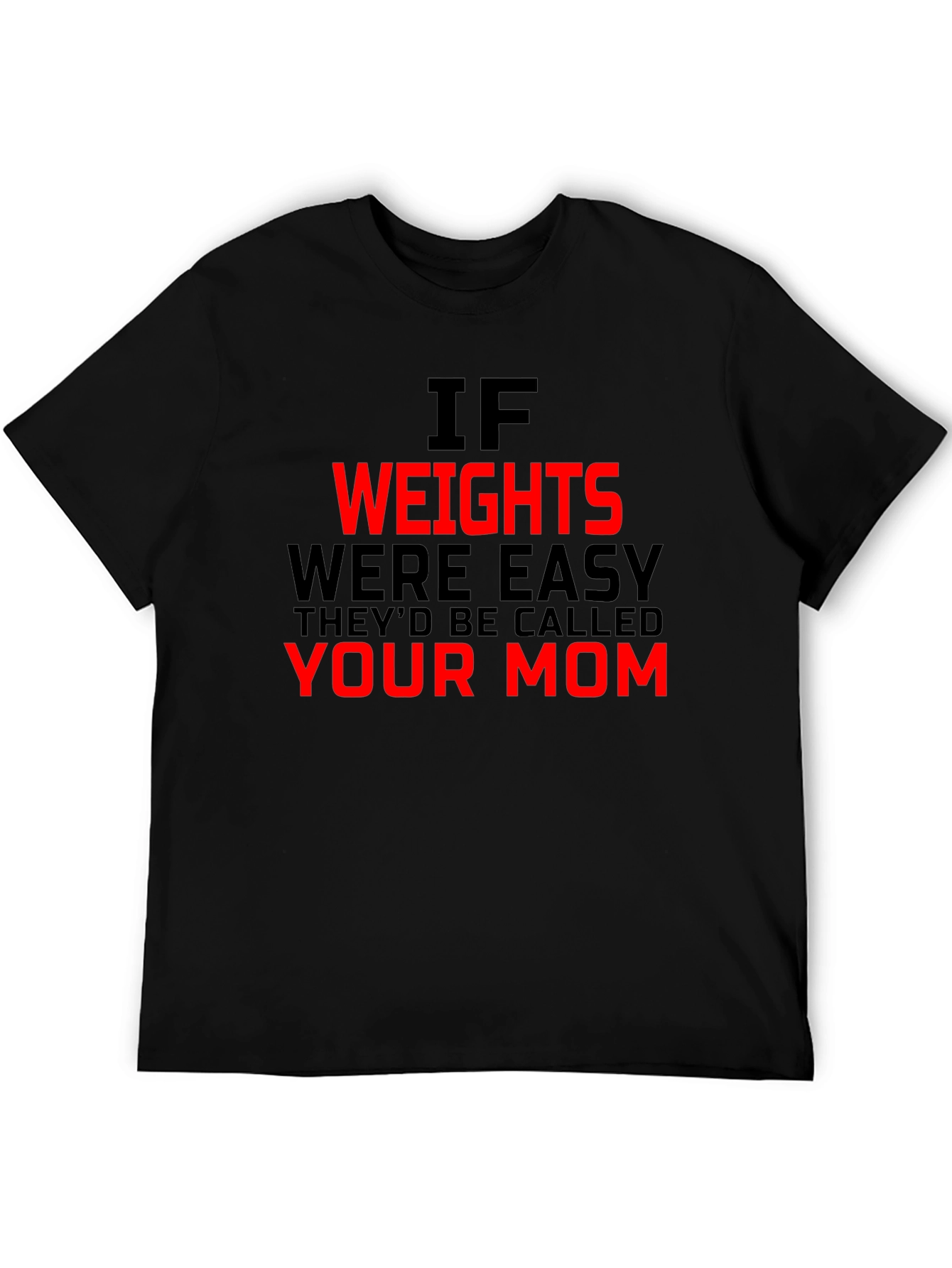 Funny Gym Workout T-Shirt - Your Mom Joke