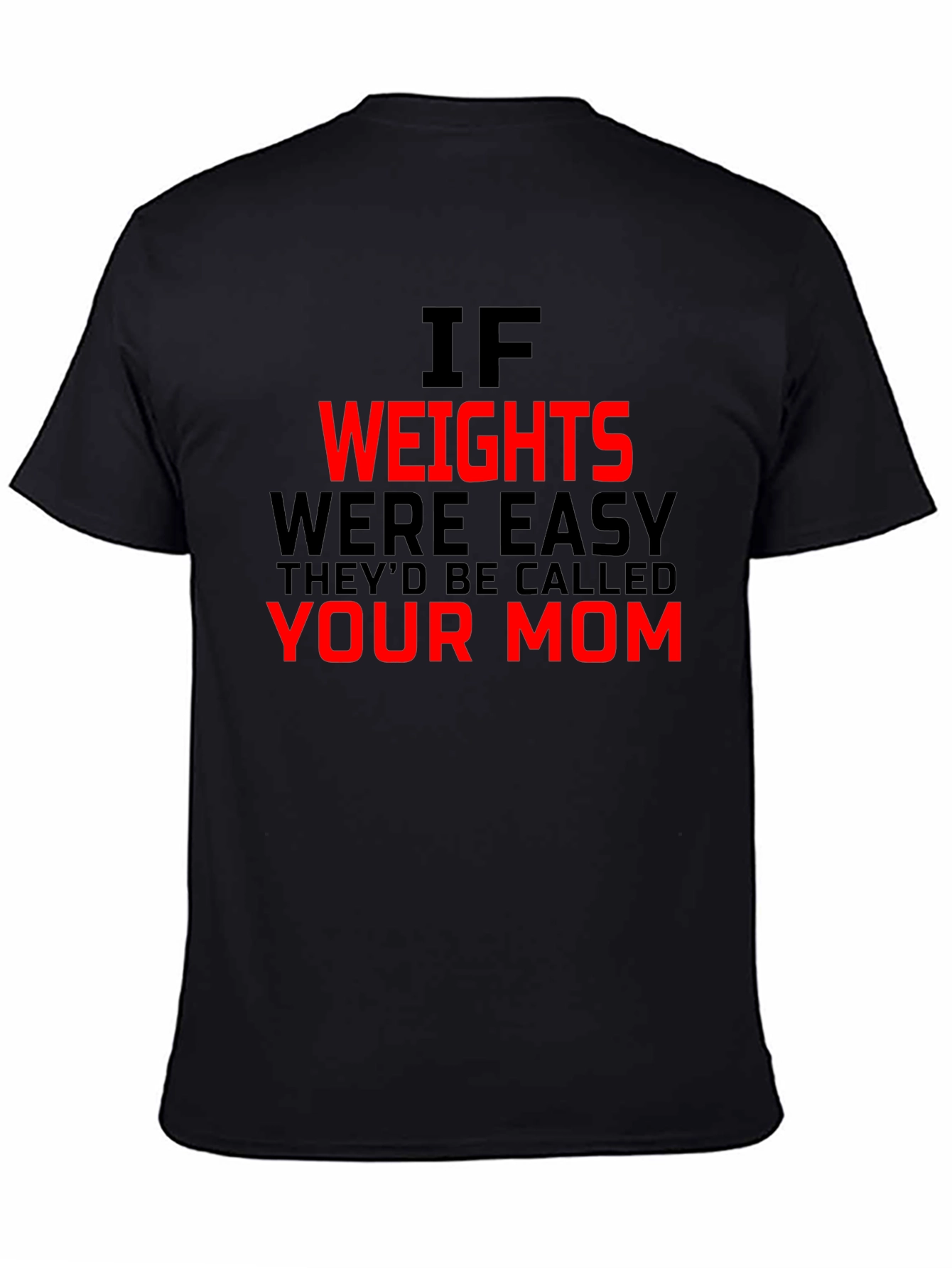 Funny Gym Workout T-Shirt - Your Mom Joke