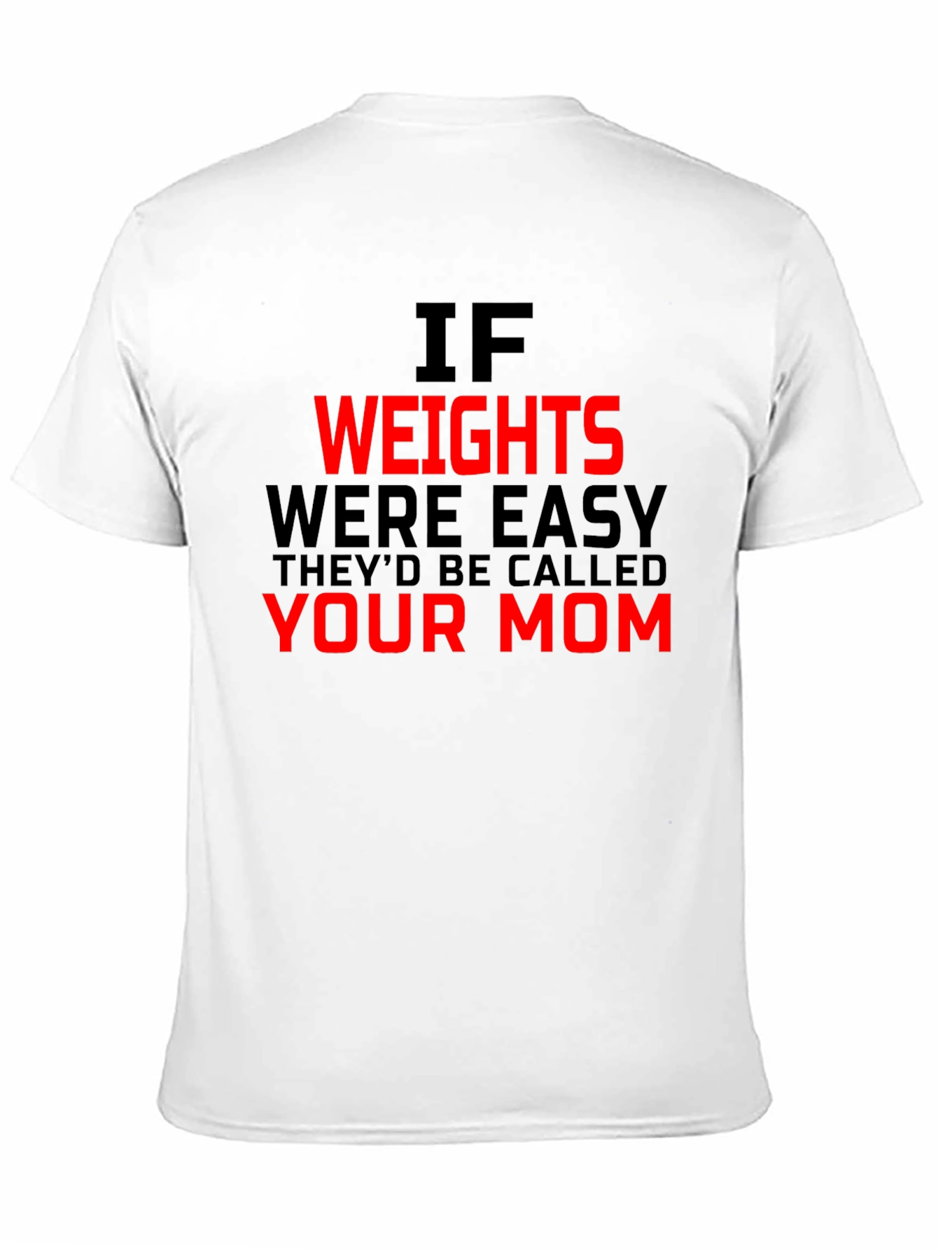Funny Gym Workout T-Shirt - Your Mom Joke