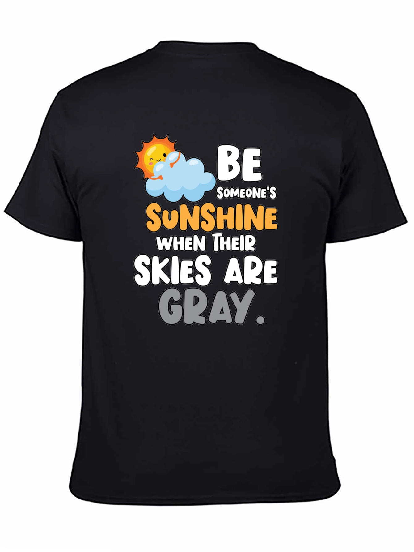 Be Someones Sunshine Graphic T-Shirt
