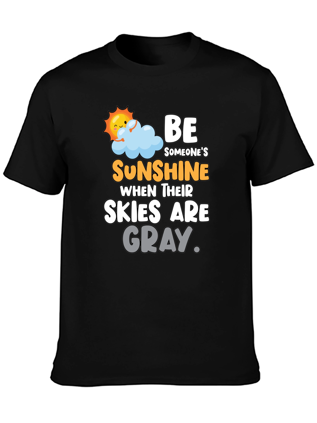 Be Someones Sunshine Graphic T-Shirt