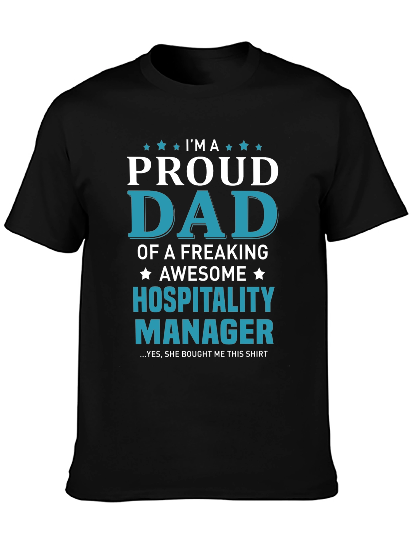Proud Dad of a Hospitality Manager T-Shirt