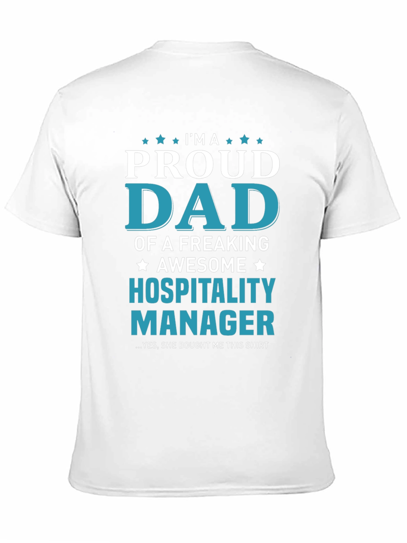 Proud Dad of a Hospitality Manager T-Shirt
