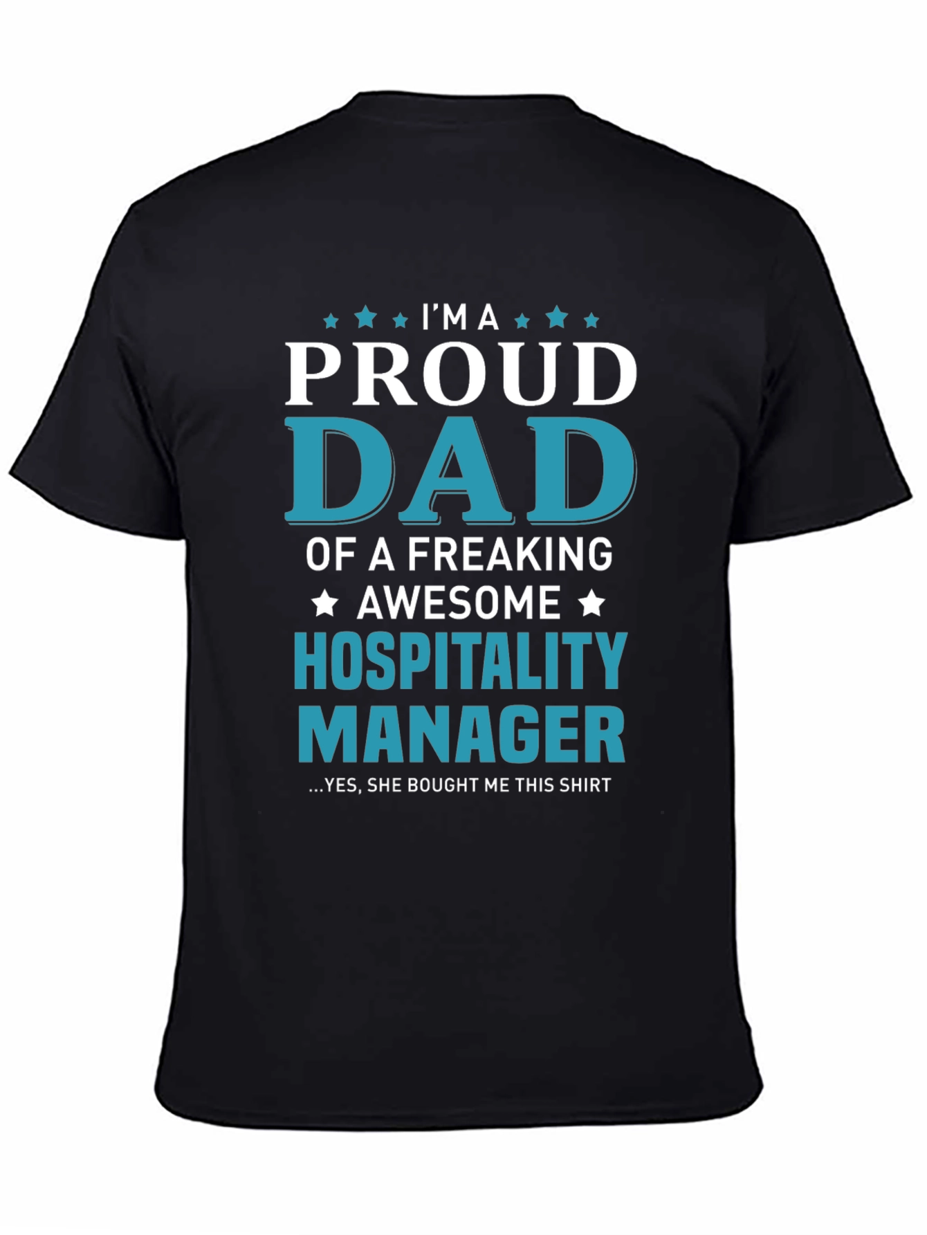 Proud Dad of a Hospitality Manager T-Shirt