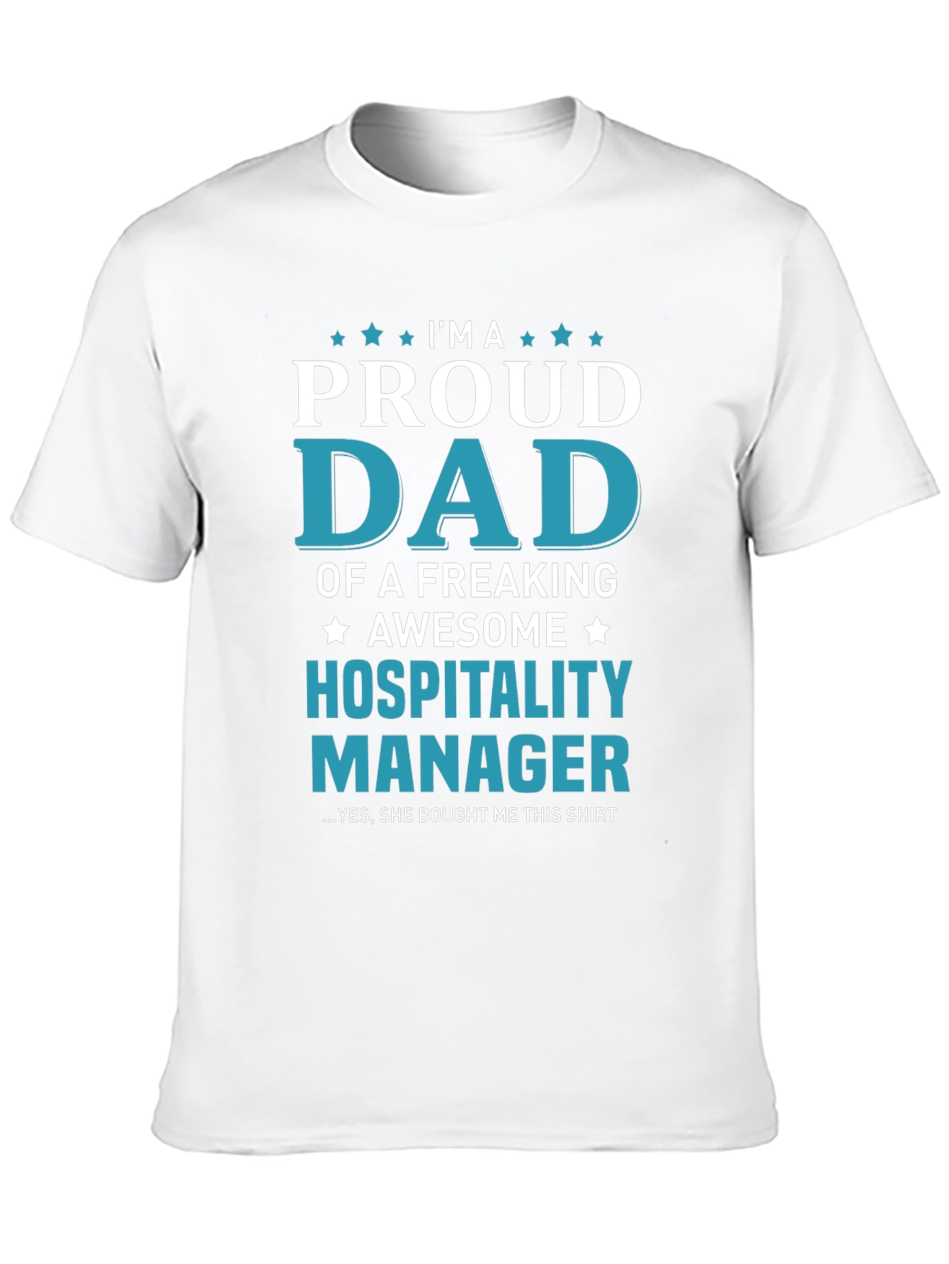 Proud Dad of a Hospitality Manager T-Shirt
