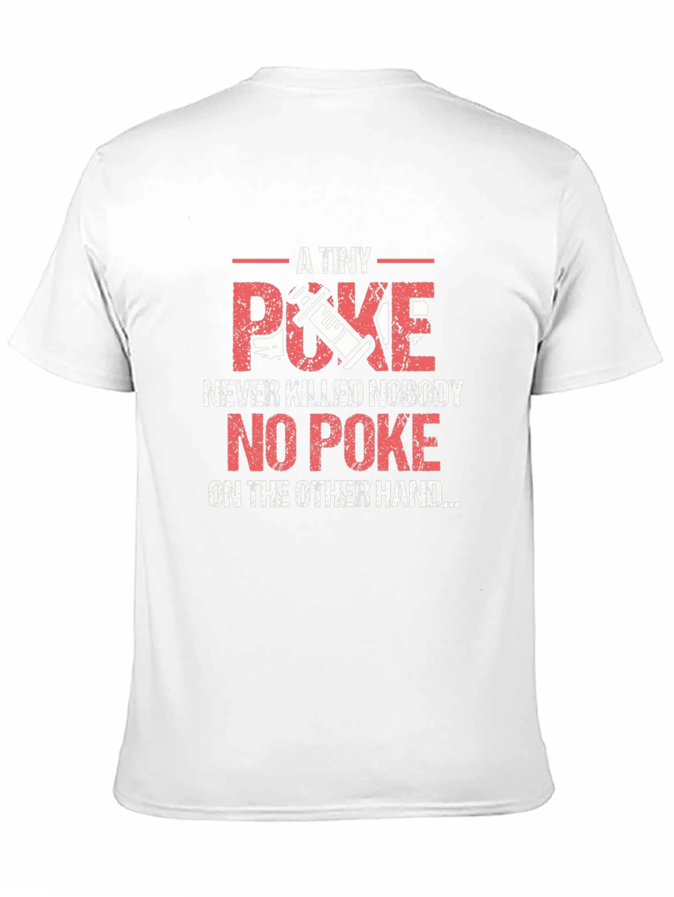 A Tiny Poke T-Shirt Funny Vaccine Gift