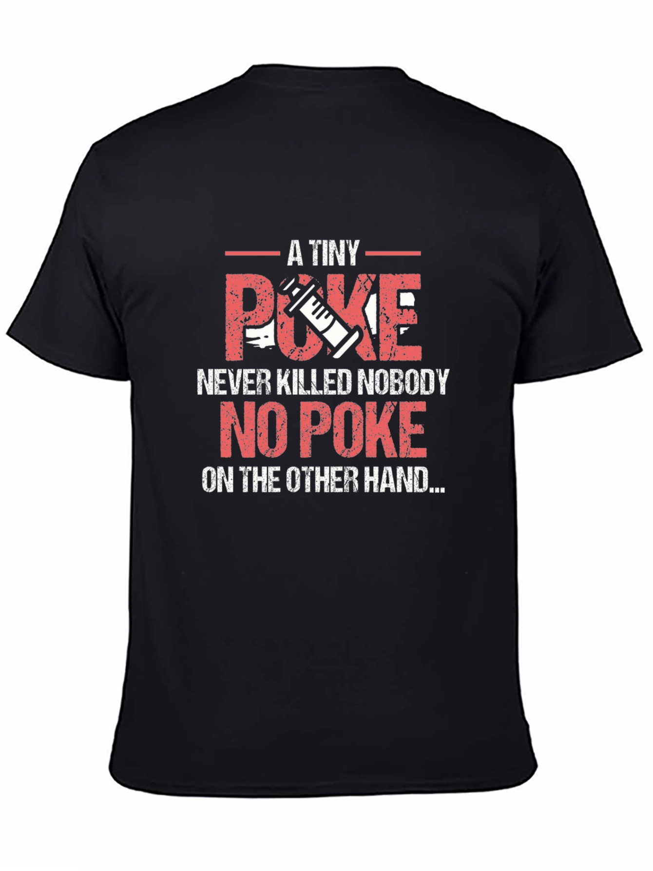 A Tiny Poke T-Shirt Funny Vaccine Gift