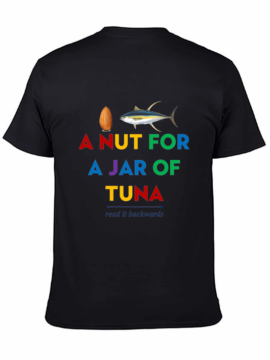A Nut for a Jar of Tuna Black T-Shirt