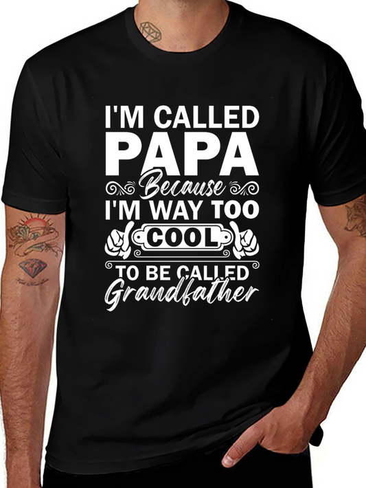Im Called Papa T-Shirt - Cool Grandfather Tee