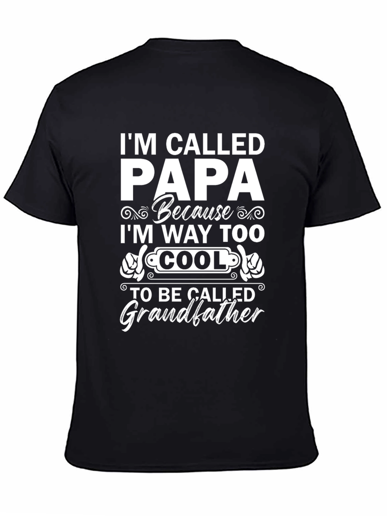 Im Called Papa T-Shirt - Cool Grandfather Tee