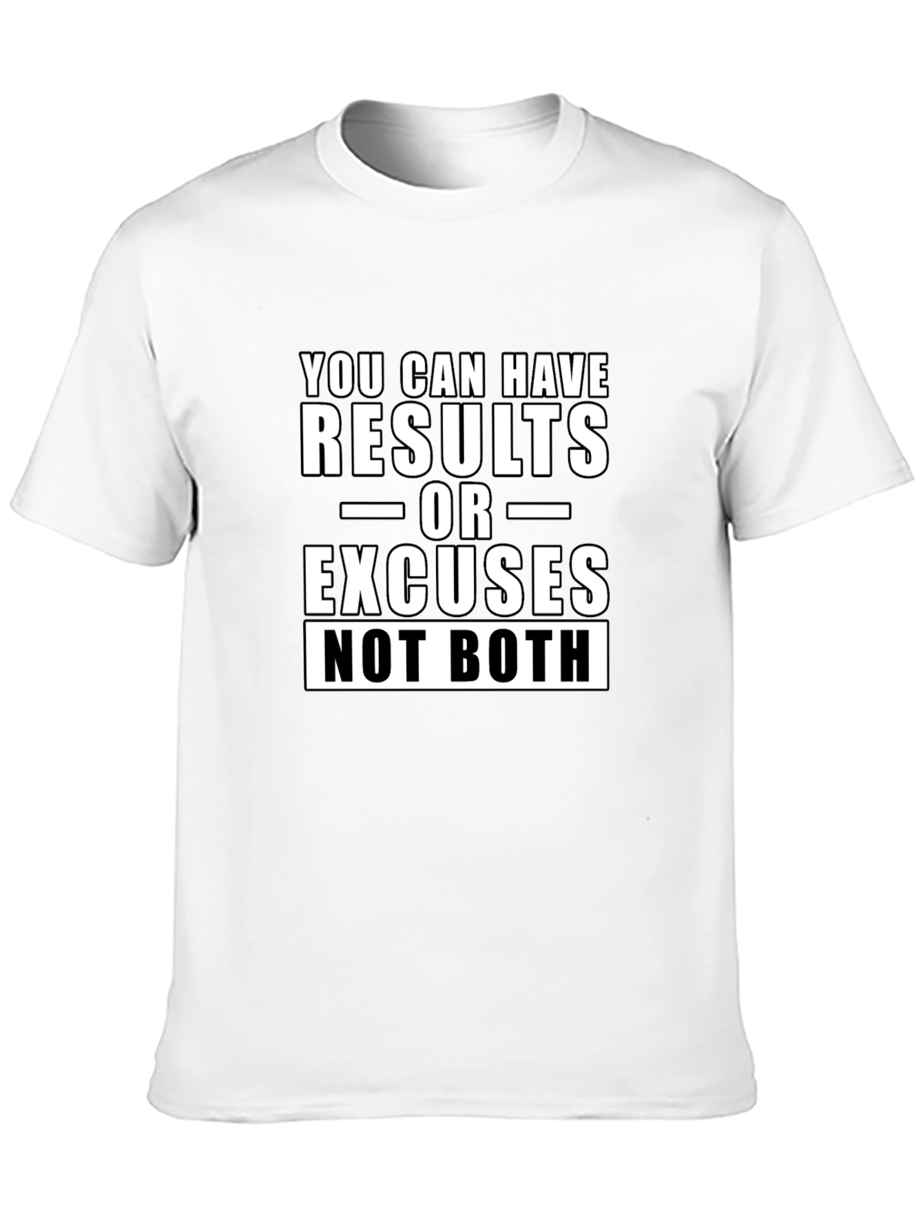 Motivational T-Shirt: Results or Excuses