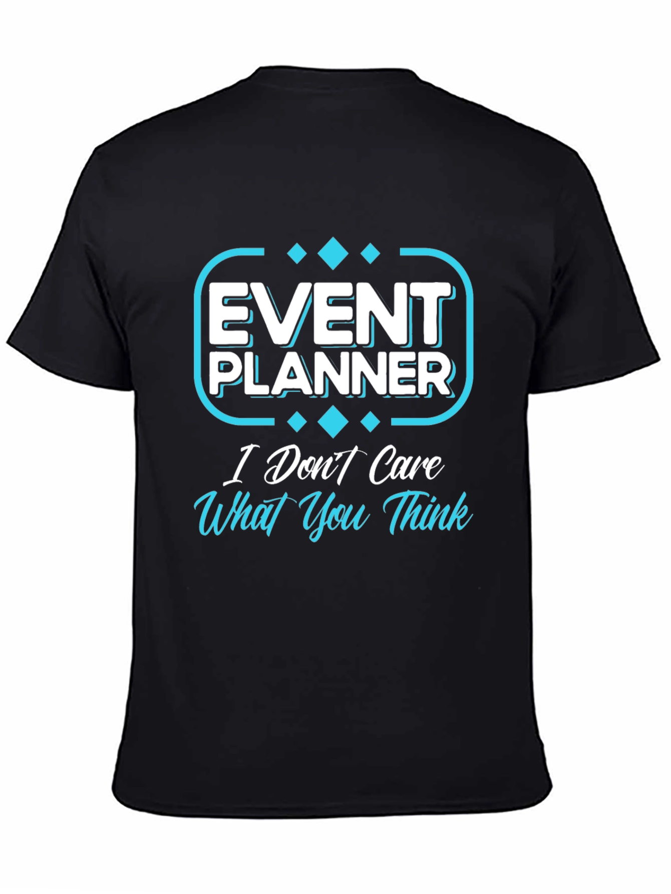 Event Planner Graphic Tee - Sarcastic Style