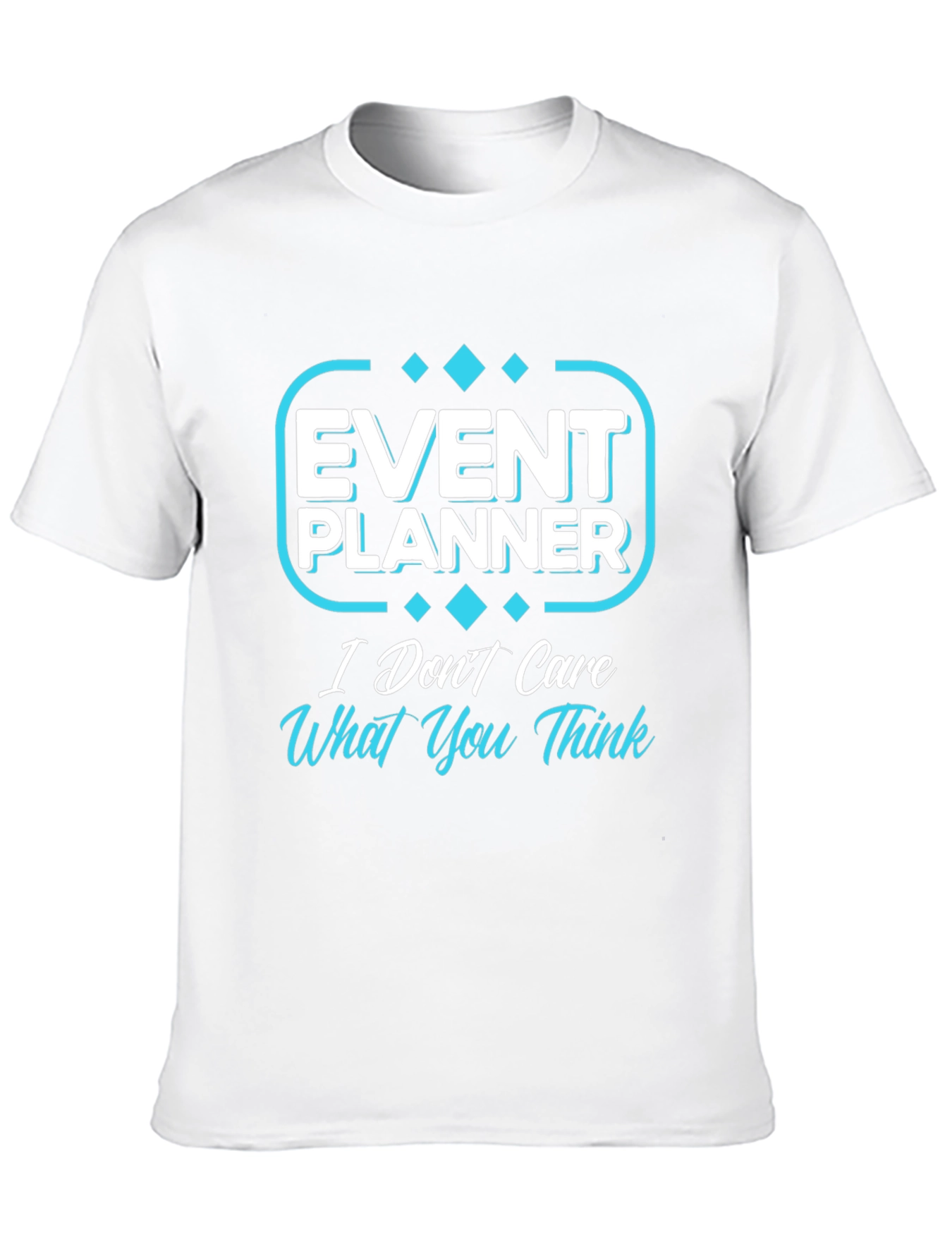 Event Planner Graphic Tee - Sarcastic Style