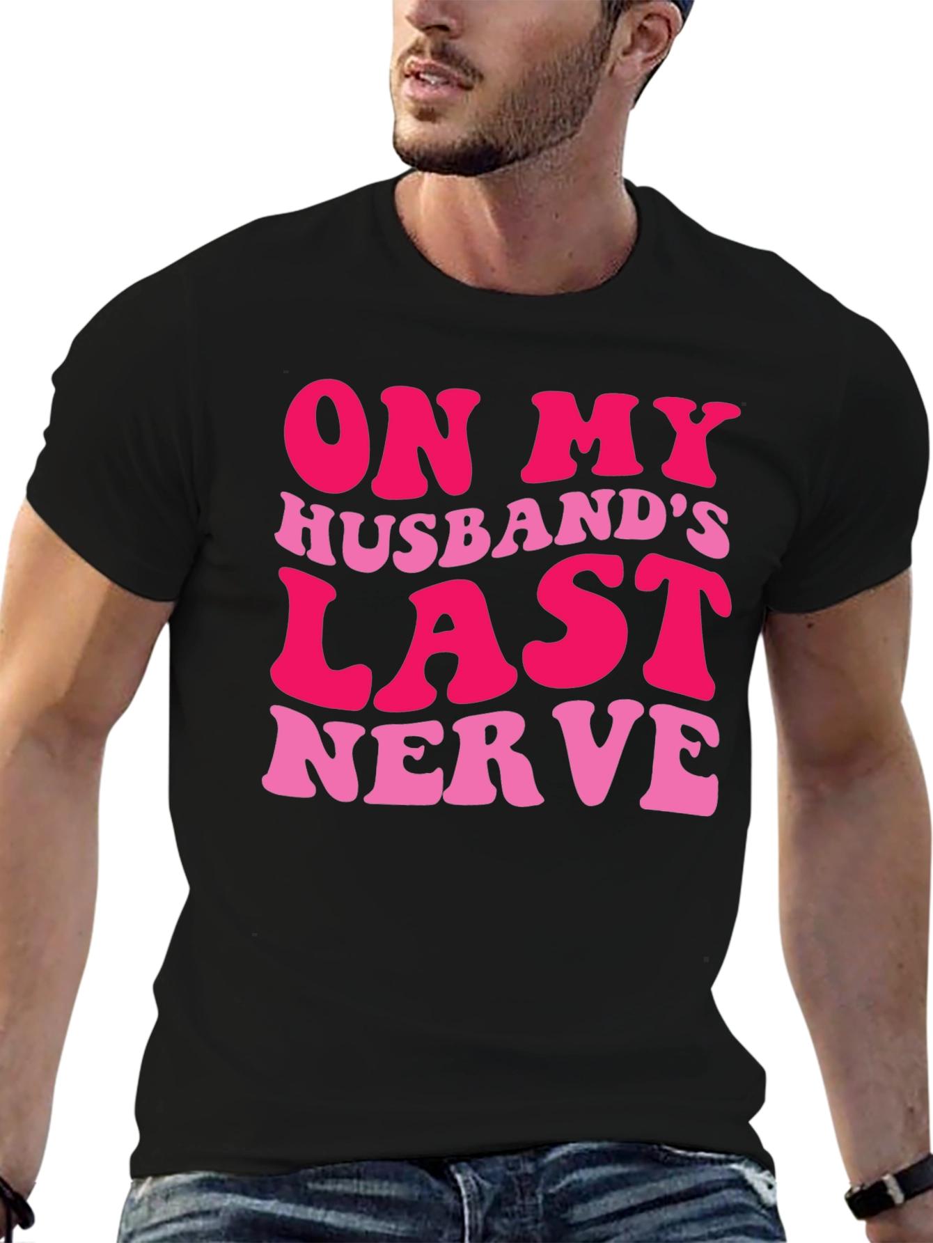 Humorous On My Husbands Last Nerve Graphic Tee