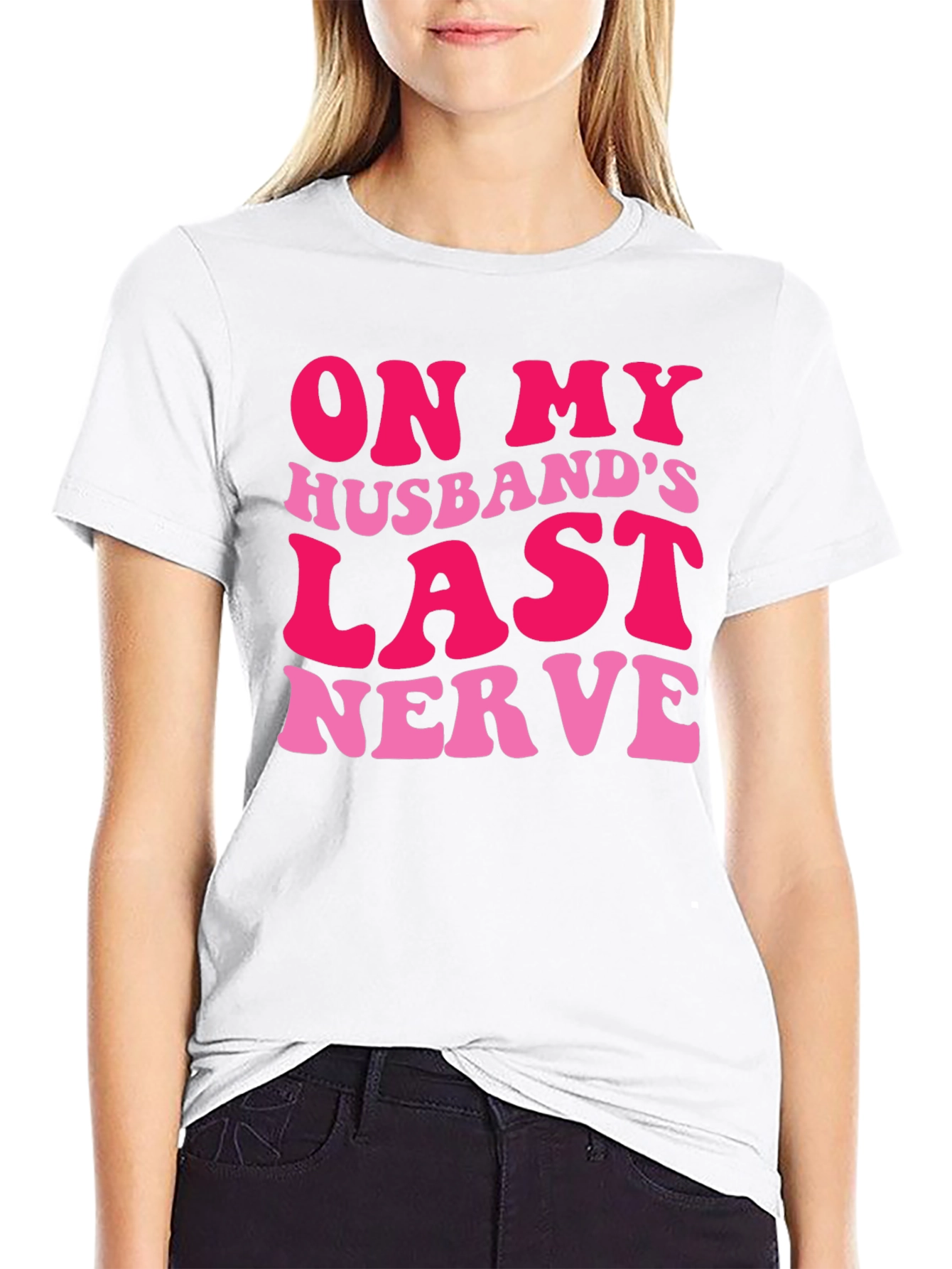 Humorous On My Husbands Last Nerve Graphic Tee
