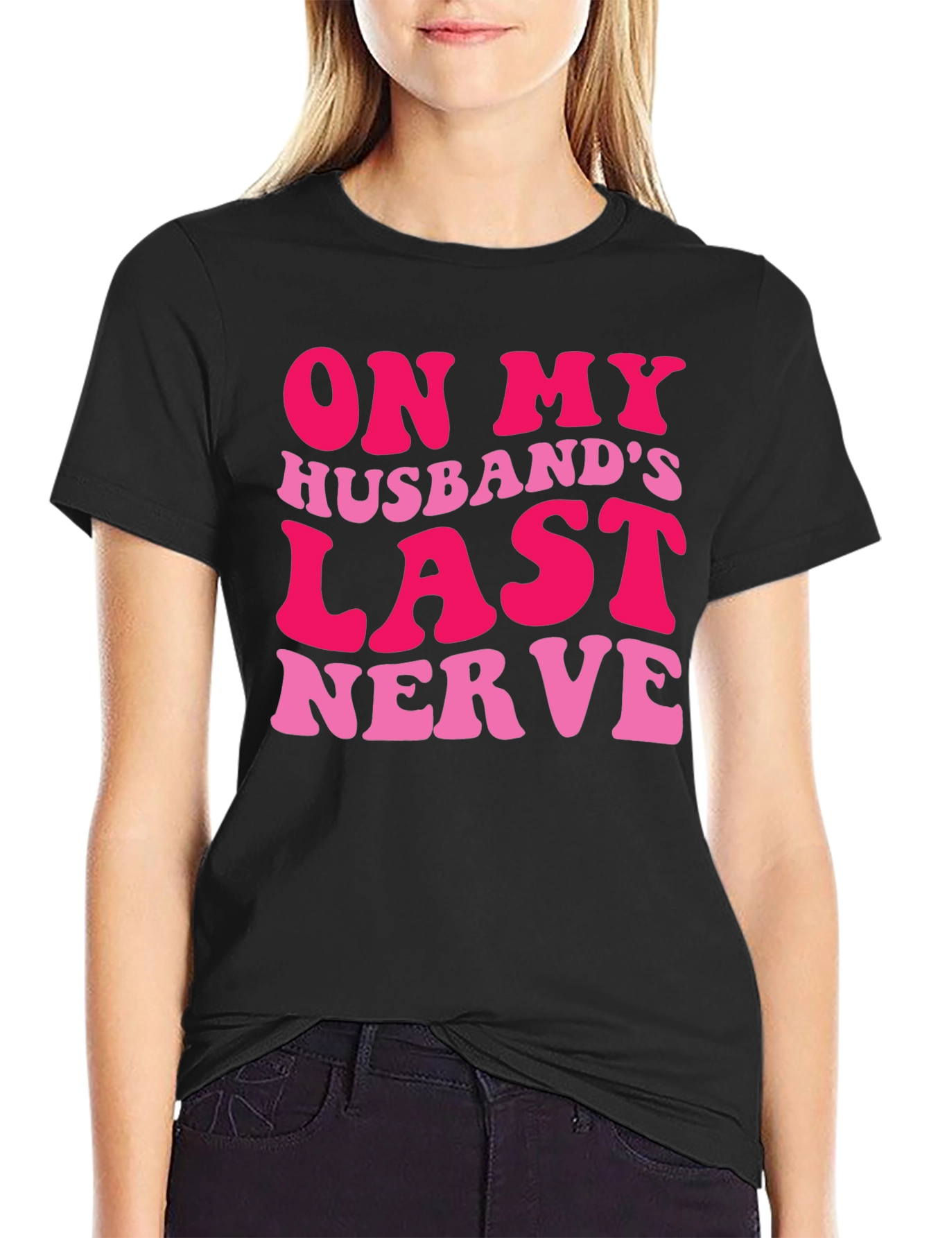 Humorous On My Husbands Last Nerve Graphic Tee