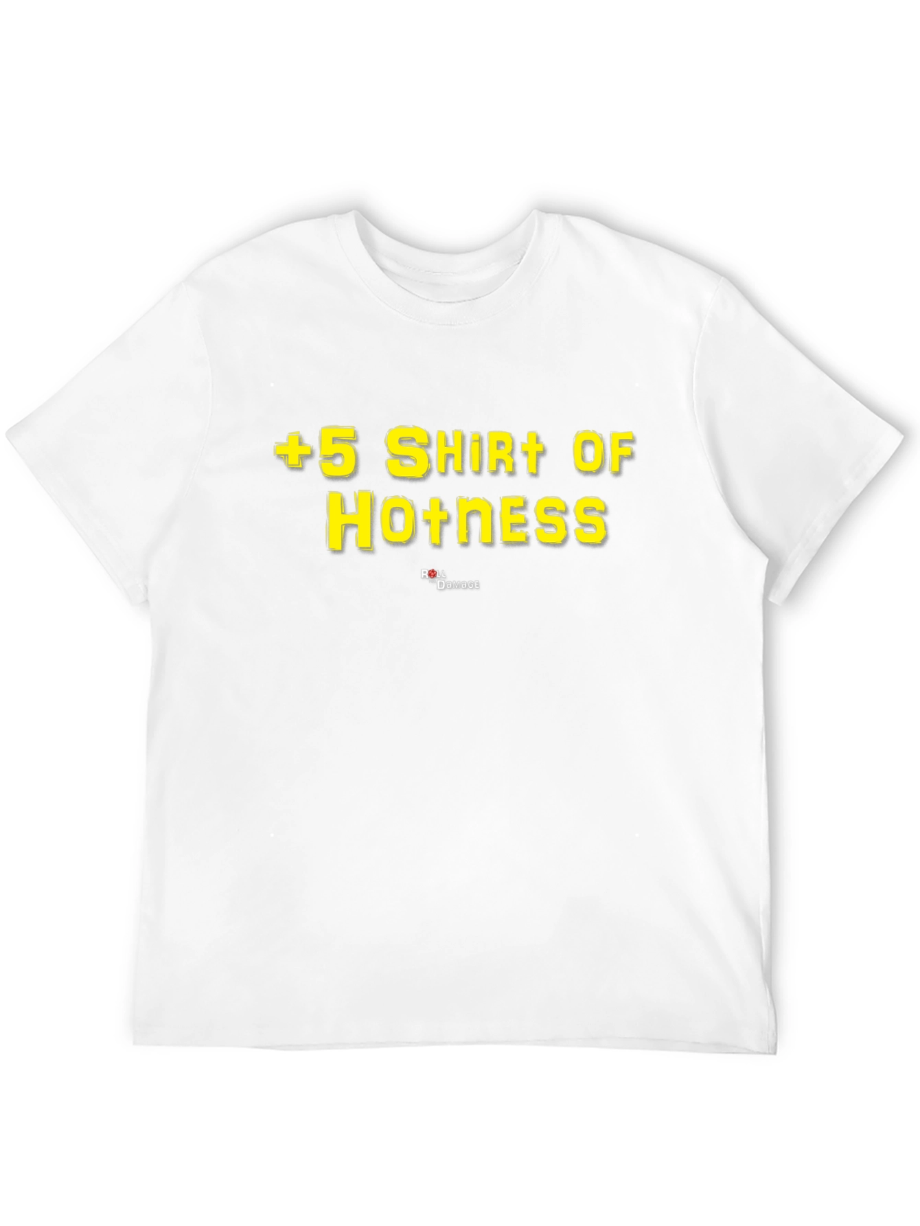 +5 Shirt of Hotness Roll Damage T-Shirt - Black