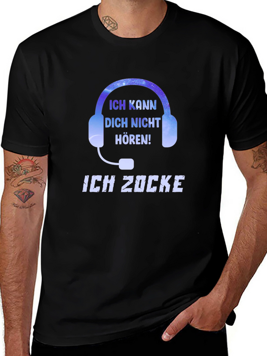 Ich Zocke Gamer T-Shirt - Cant Hear You!
